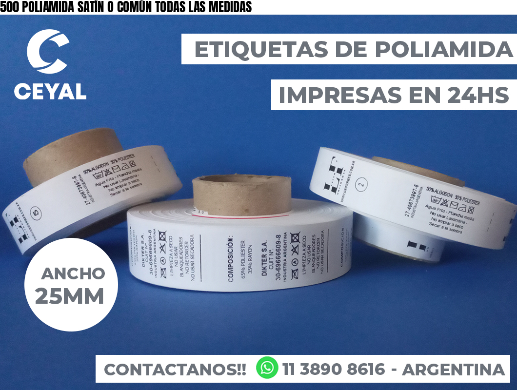 500 POLIAMIDA SATÍN O COMÚN TODAS LAS MEDIDAS