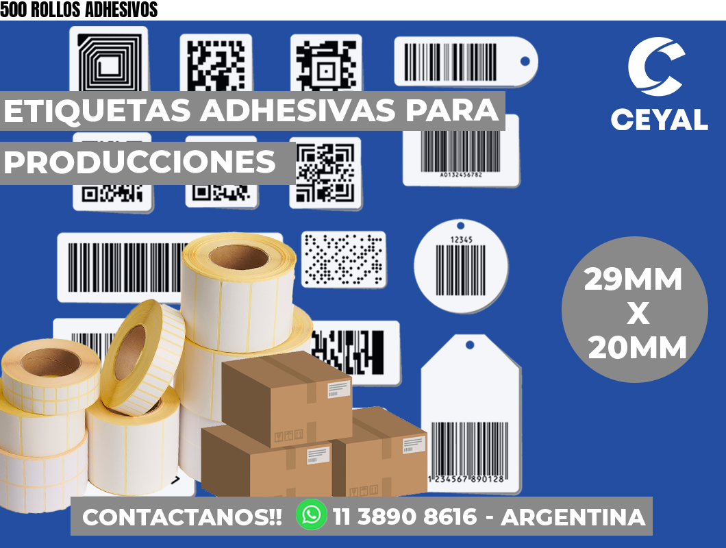500 ROLLOS ADHESIVOS