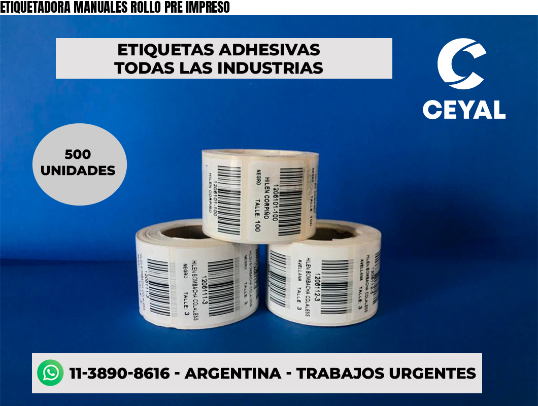 ETIQUETADORA MANUALES ROLLO PRE IMPRESO