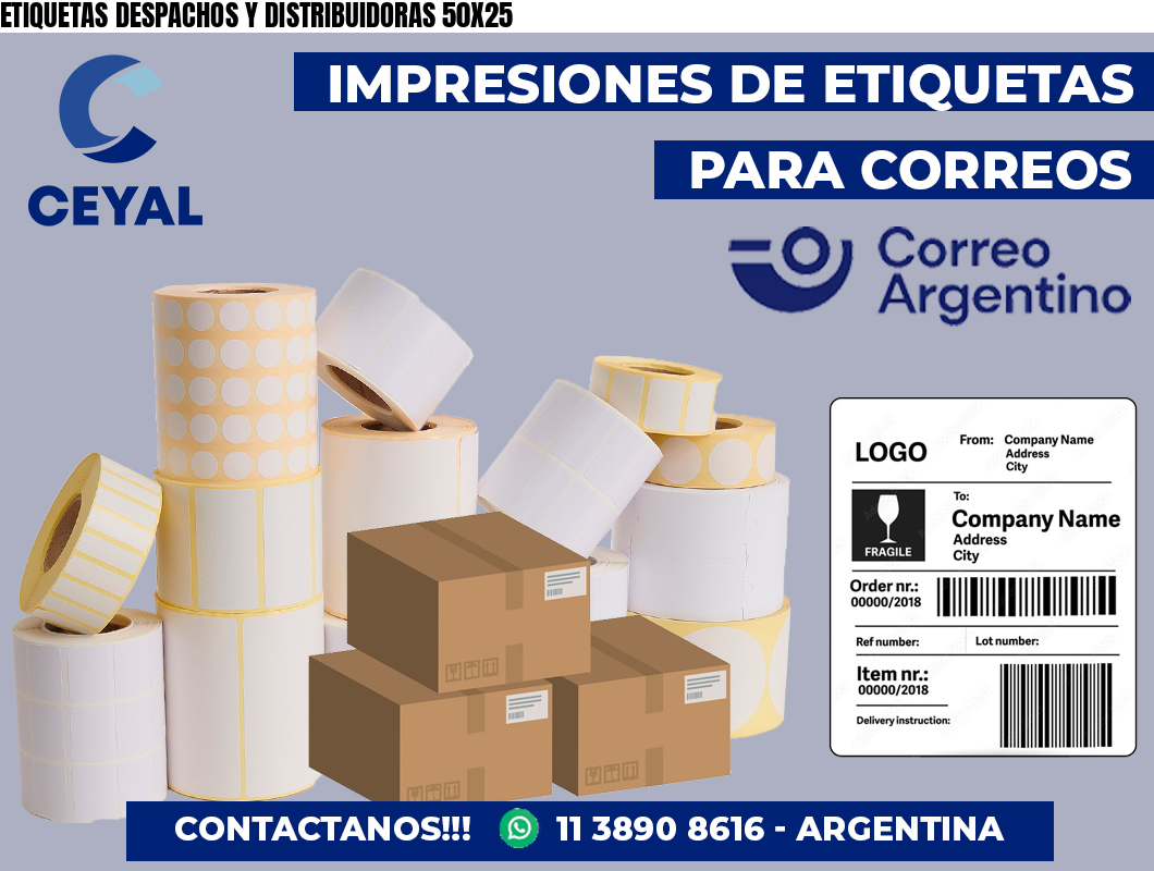 ETIQUETAS DESPACHOS Y DISTRIBUIDORAS 50X25