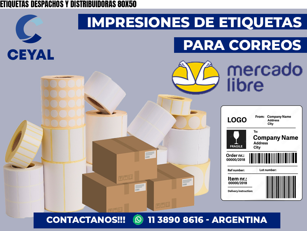 ETIQUETAS DESPACHOS Y DISTRIBUIDORAS 80X50