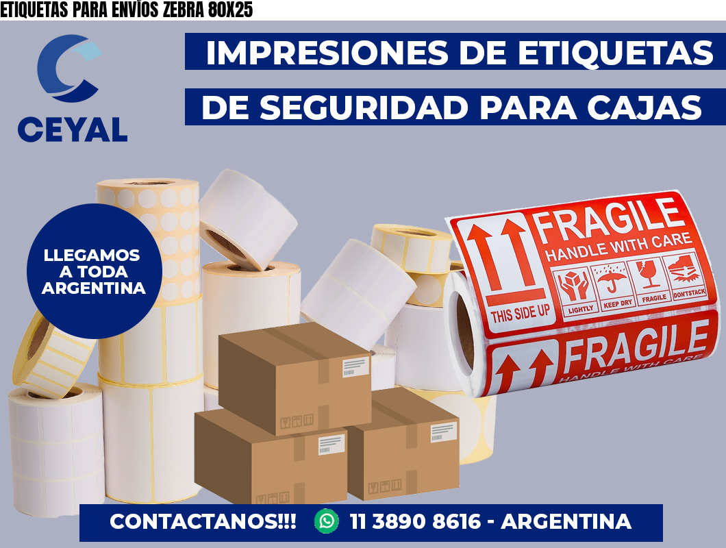 ETIQUETAS PARA ENVÍOS ZEBRA 80X25