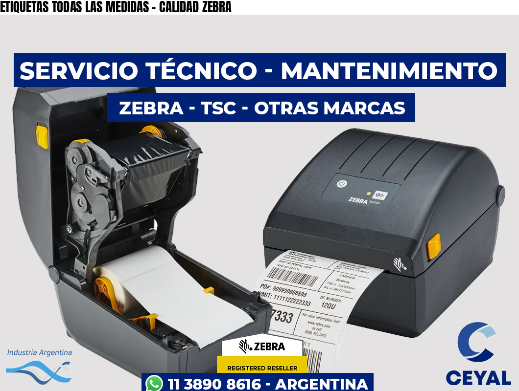 ETIQUETAS TODAS LAS MEDIDAS - CALIDAD ZEBRA