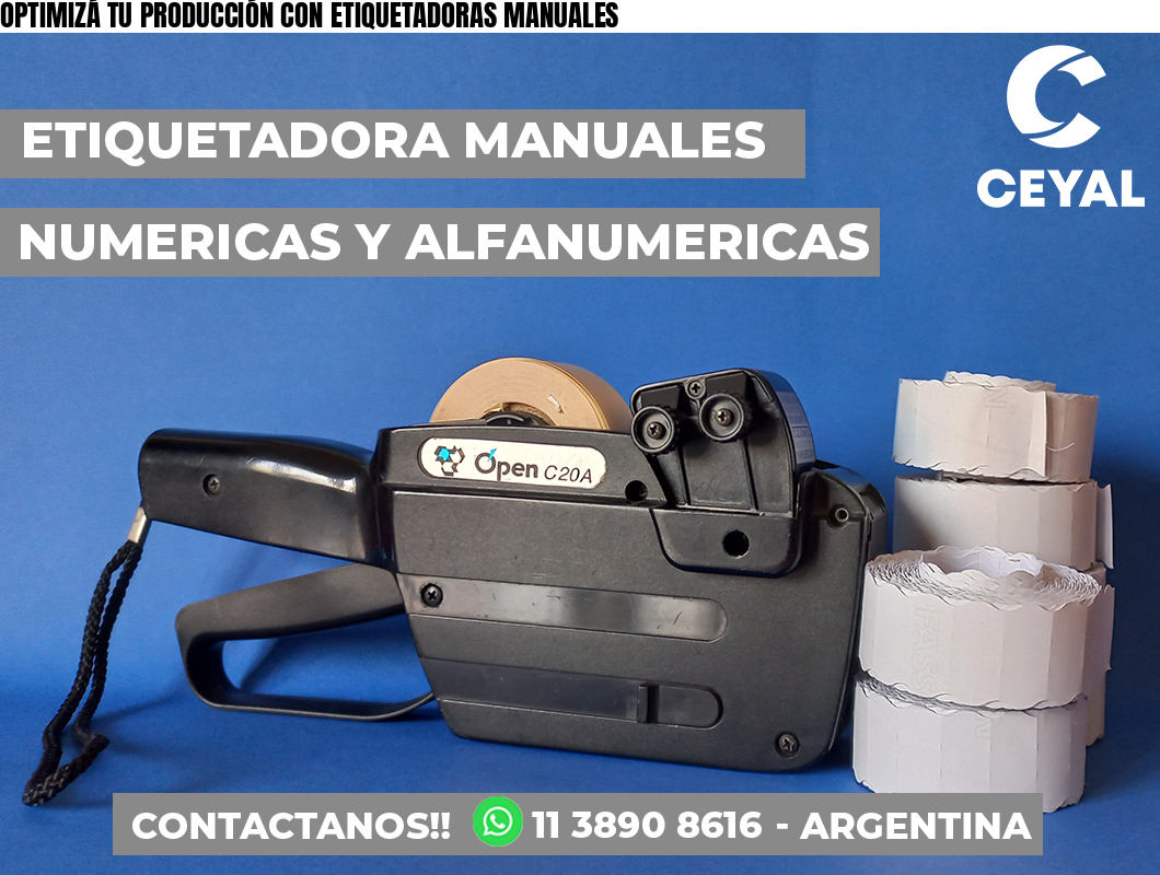 OPTIMIZÁ TU PRODUCCIÓN CON ETIQUETADORAS MANUALES