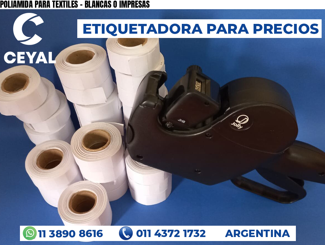 POLIAMIDA PARA TEXTILES - BLANCAS O IMPRESAS