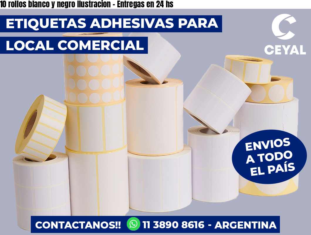 10 rollos blanco y negro Ilustracion – Entregas en 24 hs
