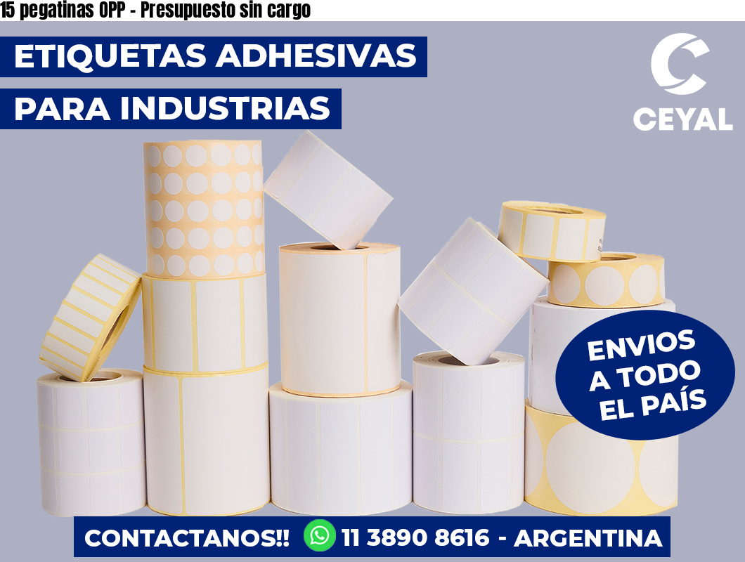15 pegatinas OPP – Presupuesto sin cargo