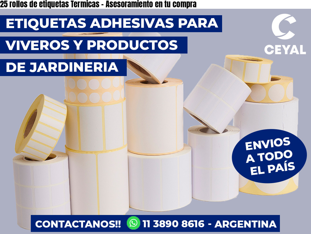 25 rollos de etiquetas Termicas - Asesoramiento en tu compra