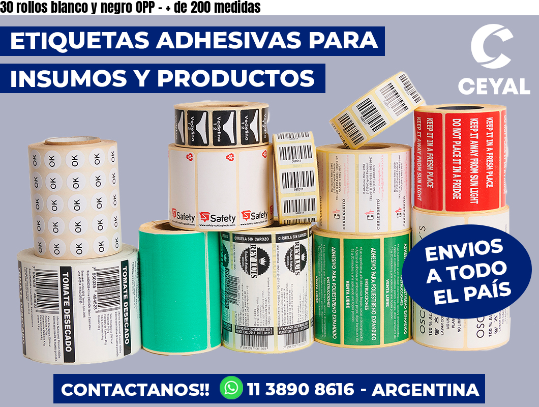 30 rollos blanco y negro OPP - + de 200 medidas