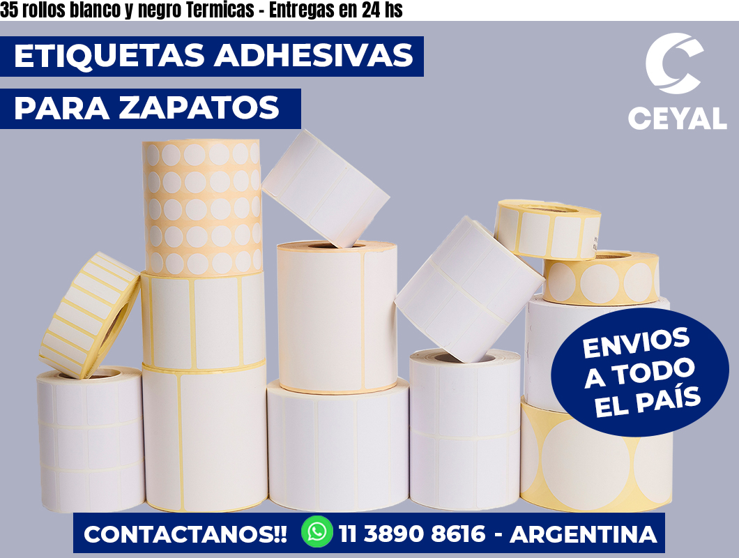 35 rollos blanco y negro Termicas – Entregas en 24 hs