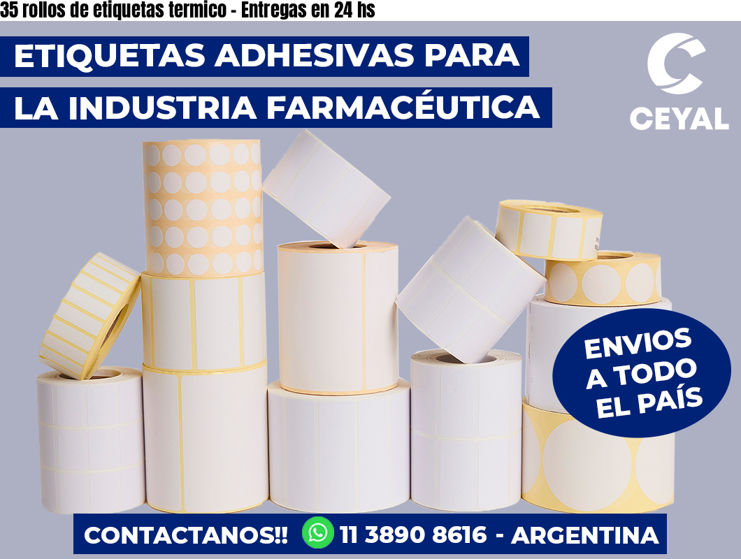 35 rollos de etiquetas termico - Entregas en 24 hs