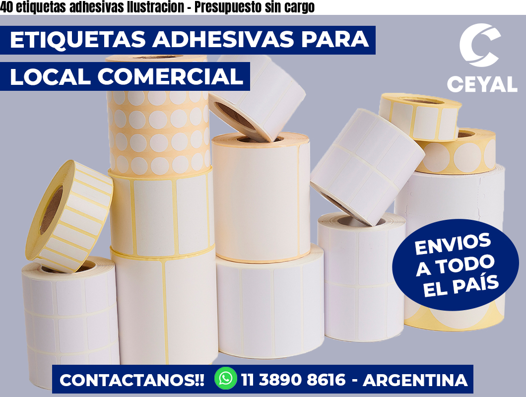 40 etiquetas adhesivas Ilustracion – Presupuesto sin cargo