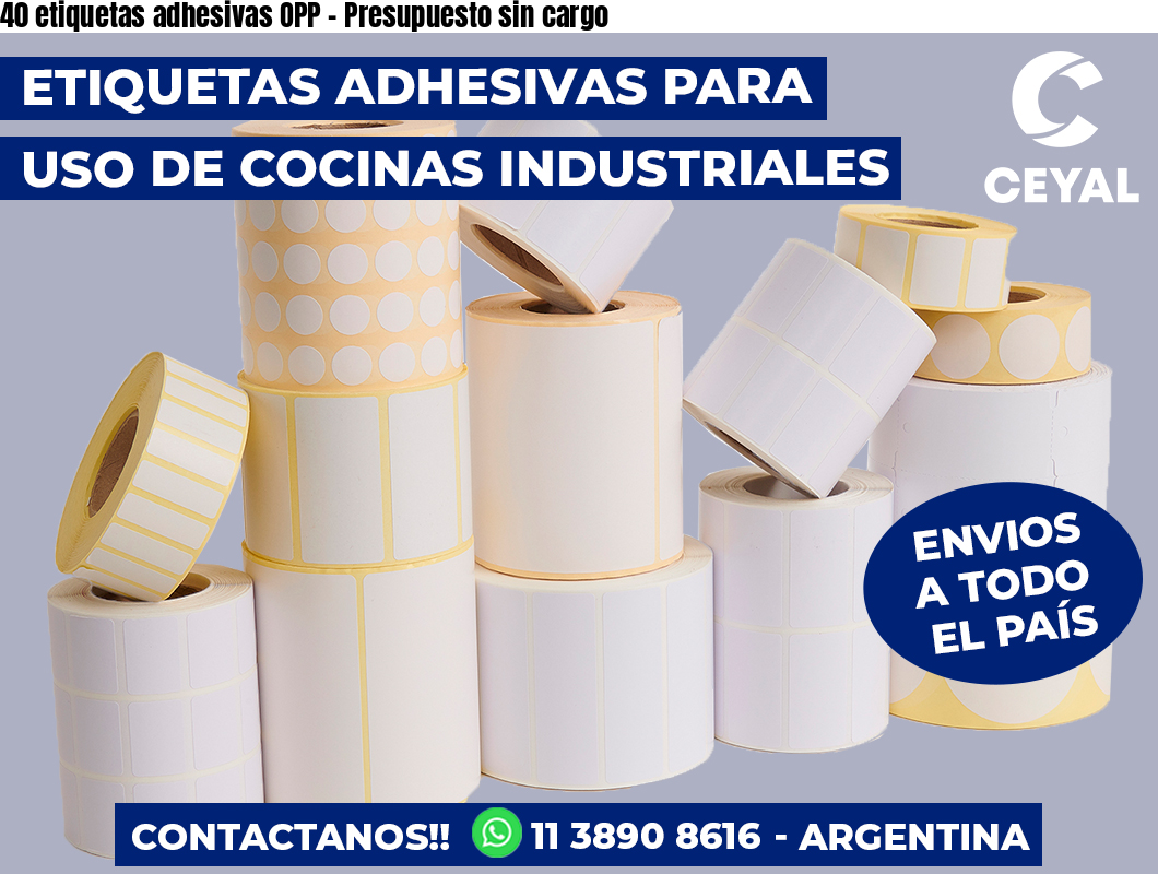 40 etiquetas adhesivas OPP - Presupuesto sin cargo