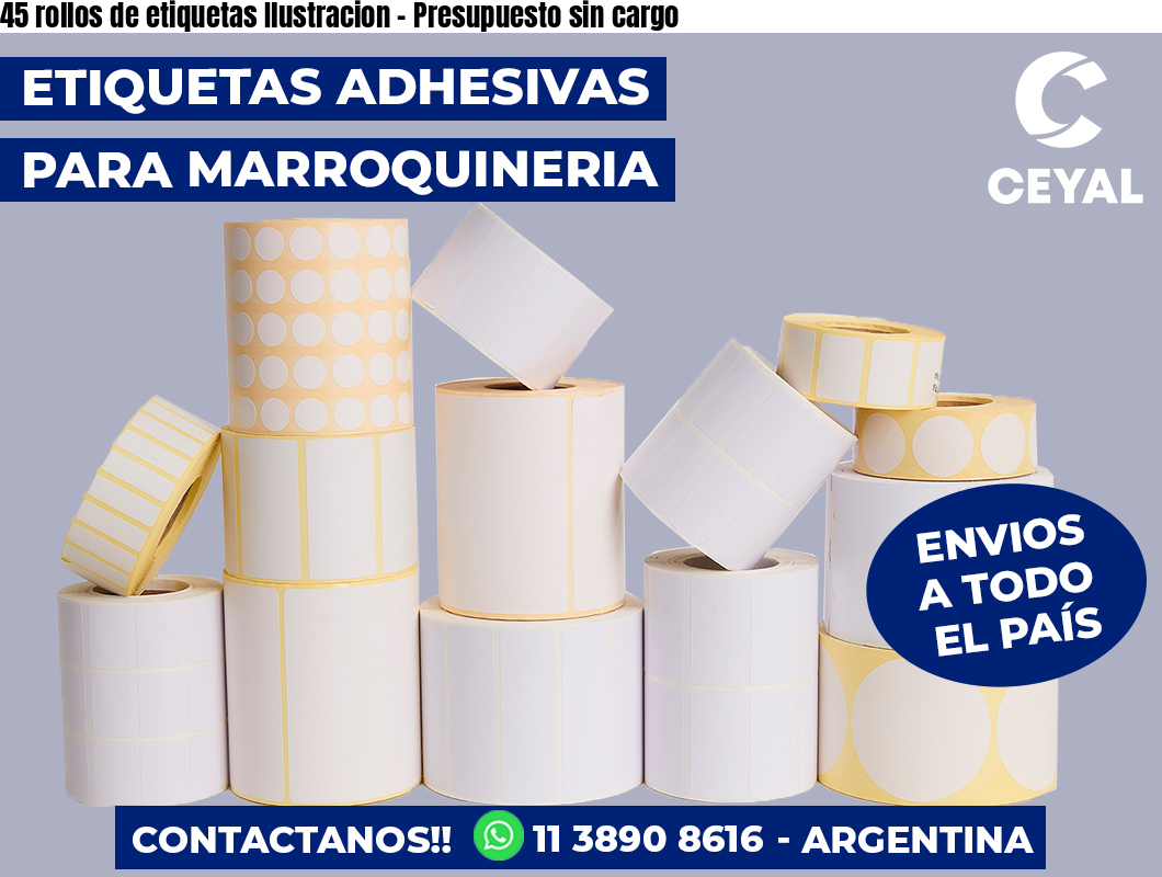 45 rollos de etiquetas Ilustracion - Presupuesto sin cargo