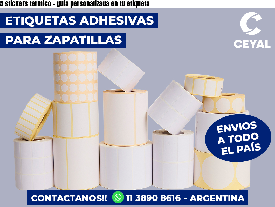 5 stickers termico – guía personalizada en tu etiqueta