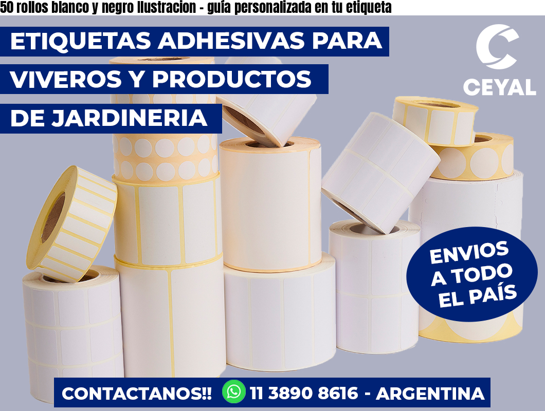 50 rollos blanco y negro Ilustracion – guía personalizada en tu etiqueta
