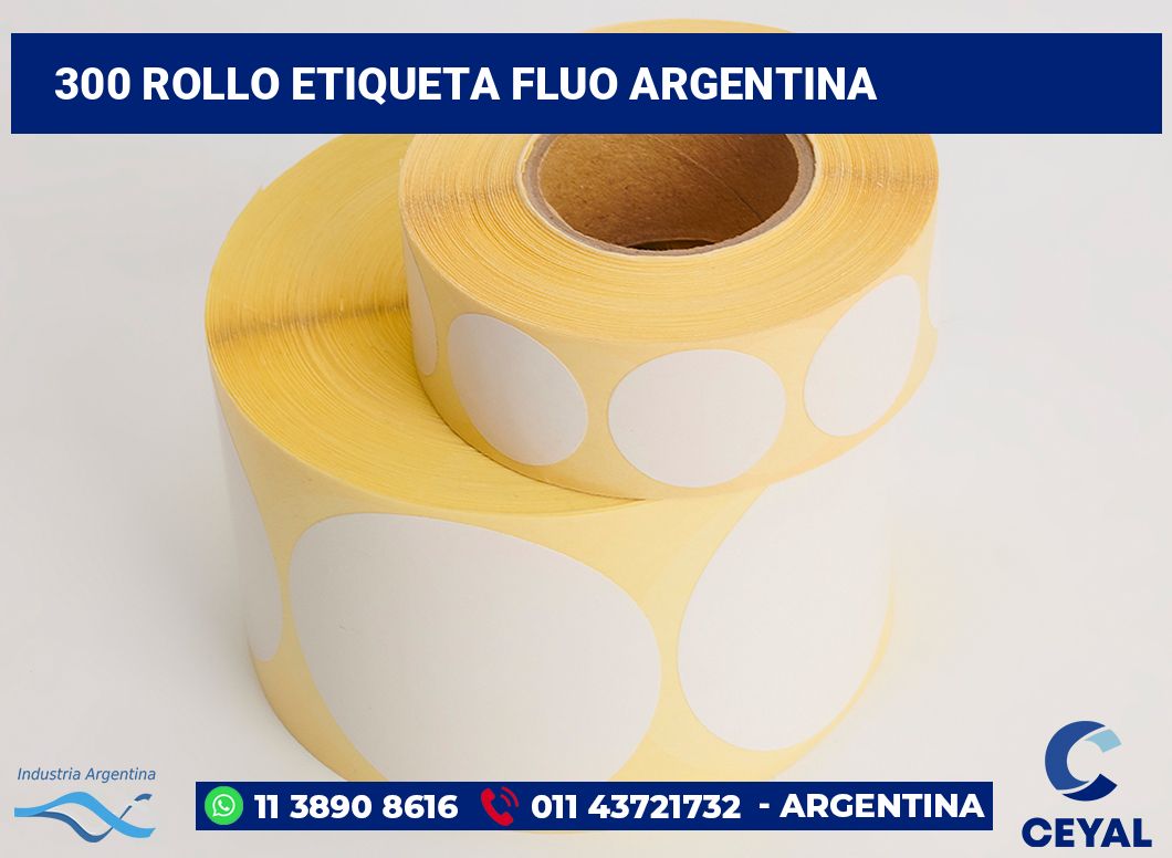 300 Rollo etiqueta fluo argentina
