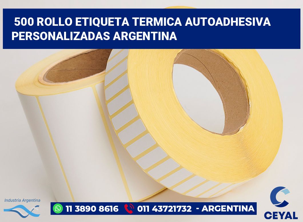 500 Rollo etiqueta termica autoadhesiva personalizadas argentina