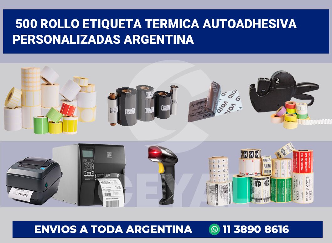 500 Rollo etiqueta termica autoadhesiva personalizadas argentina