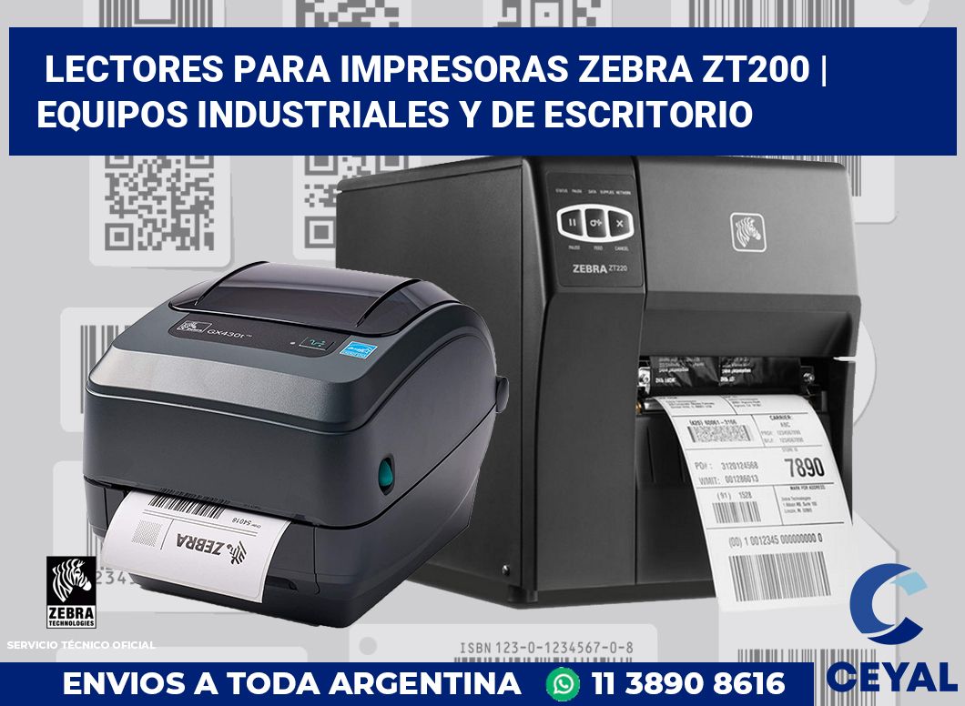 Lectores para impresoras Zebra ZT200 | Equipos industriales y de escritorio