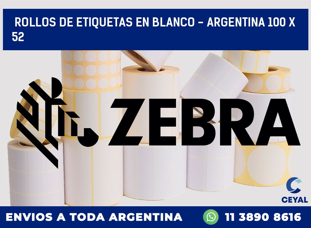 Rollos de etiquetas en blanco - Argentina 100 x 52