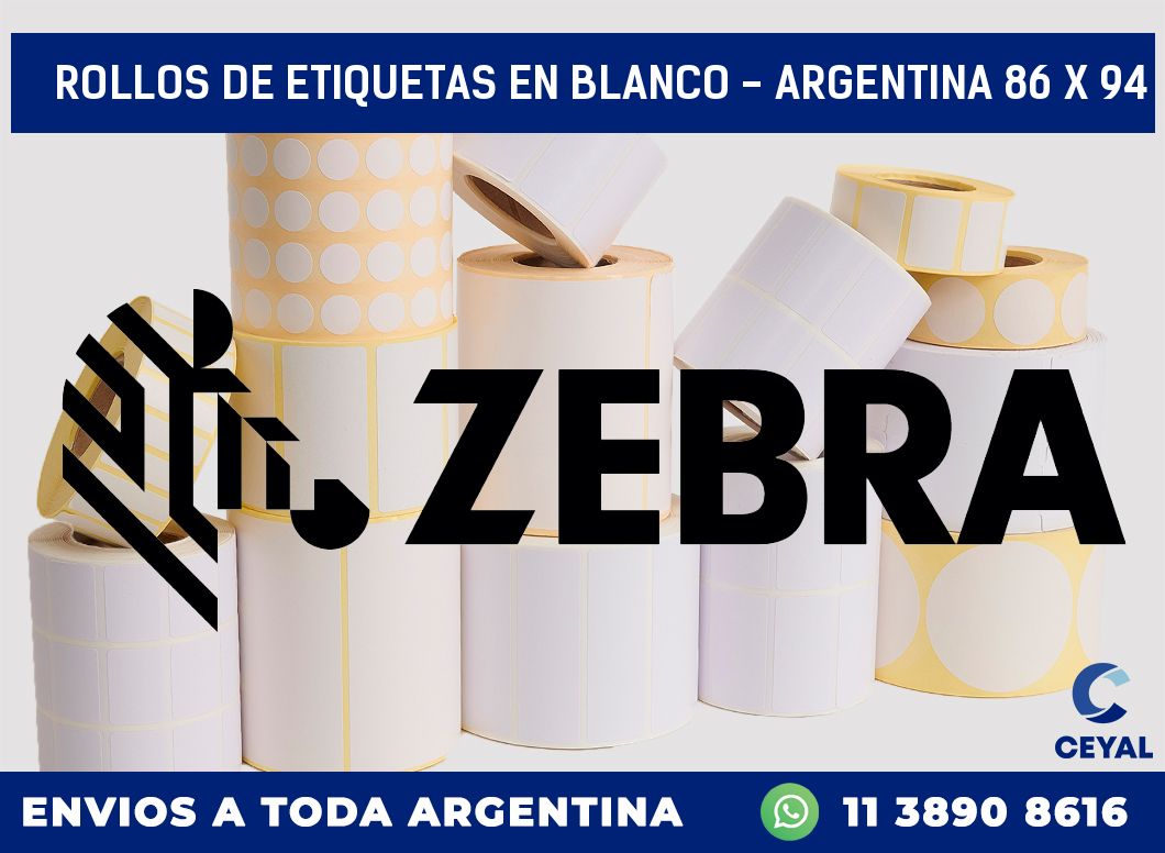 Rollos de etiquetas en blanco - Argentina 86 x 94