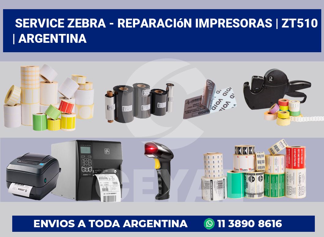 Service Zebra – Reparación impresoras | ZT510 | Argentina