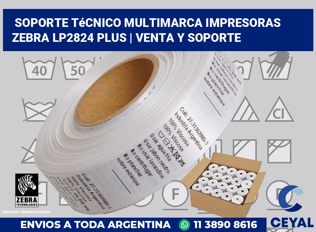 Soporte técnico multimarca impresoras Zebra LP2824 Plus | Venta y soporte