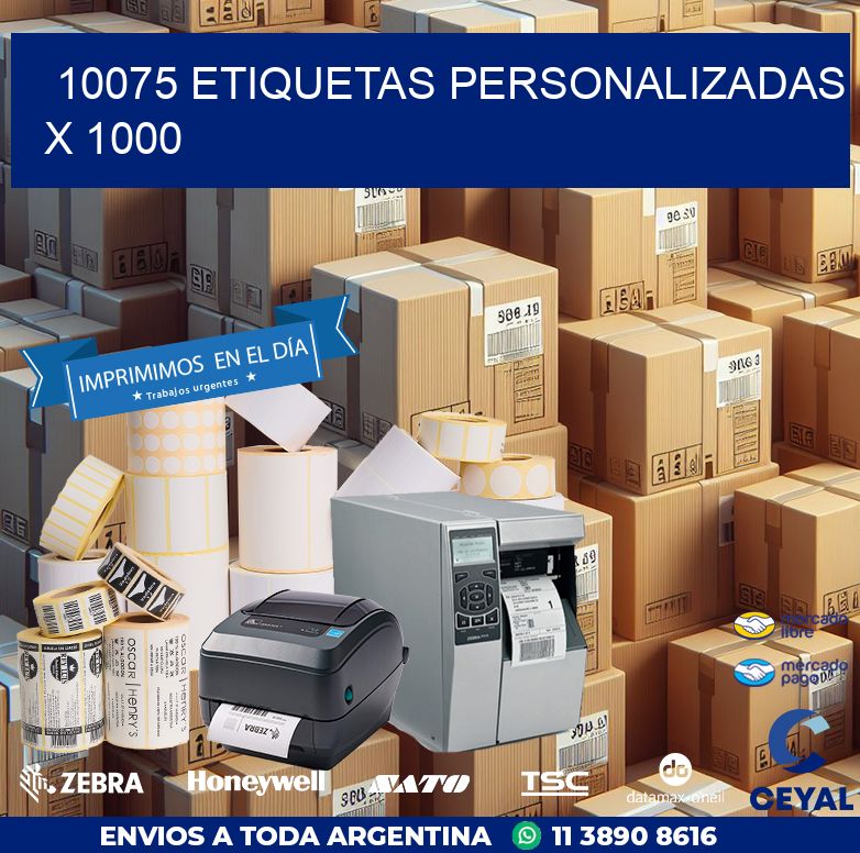 10075 ETIQUETAS PERSONALIZADAS X 1000