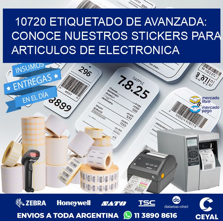 10720 ETIQUETADO DE AVANZADA: CONOCE NUESTROS STICKERS PARA ARTICULOS DE ELECTRONICA
