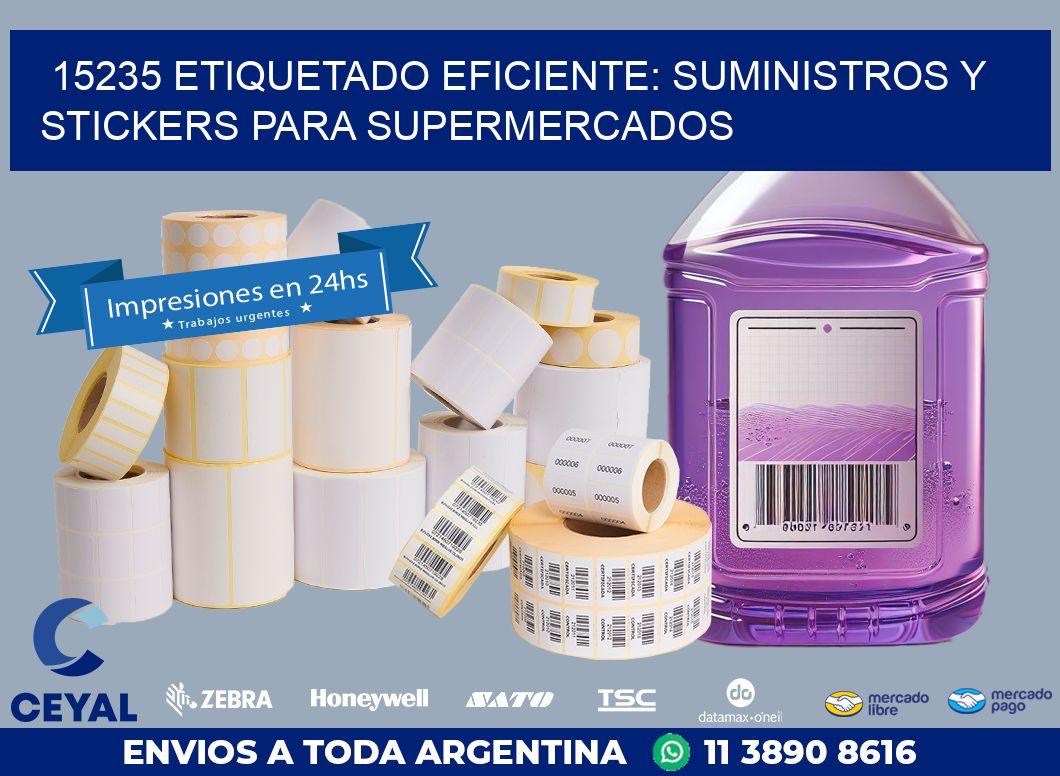 15235 ETIQUETADO EFICIENTE: SUMINISTROS Y STICKERS PARA SUPERMERCADOS