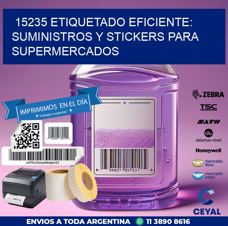 15235 ETIQUETADO EFICIENTE: SUMINISTROS Y STICKERS PARA SUPERMERCADOS