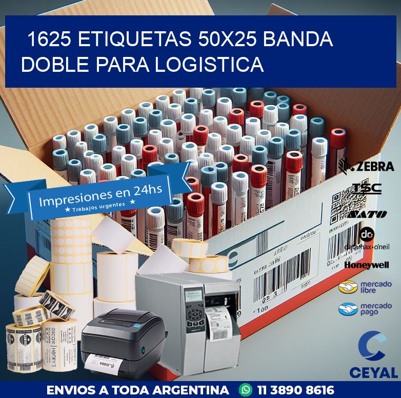 1625 ETIQUETAS 50X25 BANDA DOBLE PARA LOGISTICA