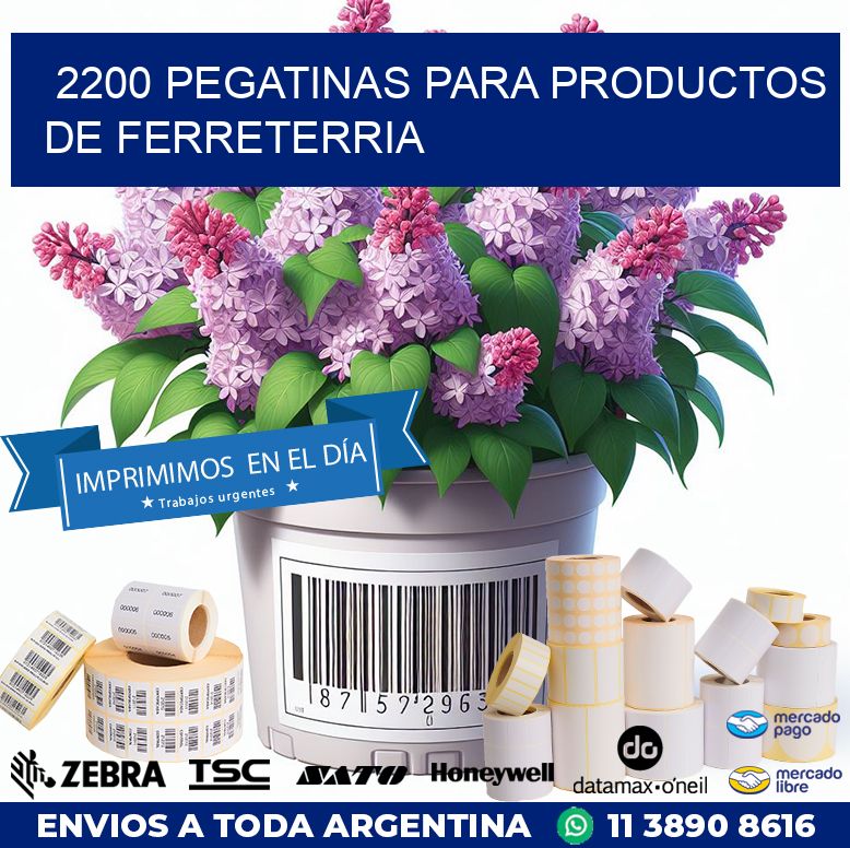 2200 PEGATINAS PARA PRODUCTOS DE FERRETERRIA