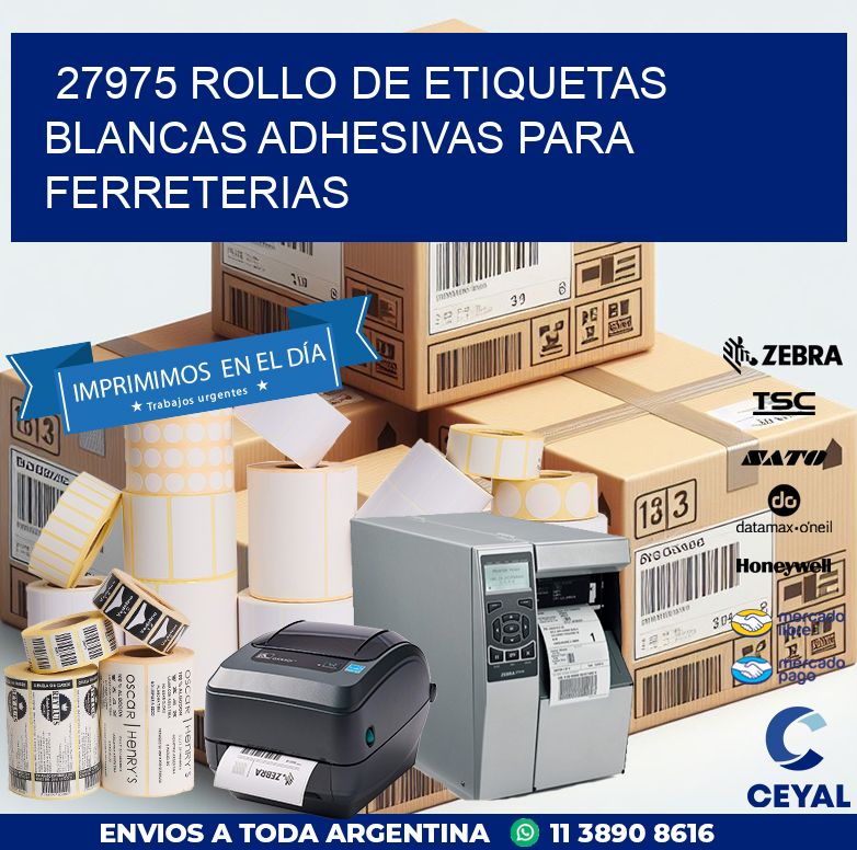 27975 ROLLO DE ETIQUETAS BLANCAS ADHESIVAS PARA FERRETERIAS