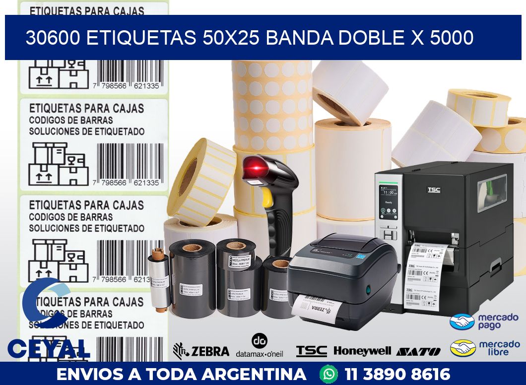 30600 ETIQUETAS 50X25 BANDA DOBLE X 5000