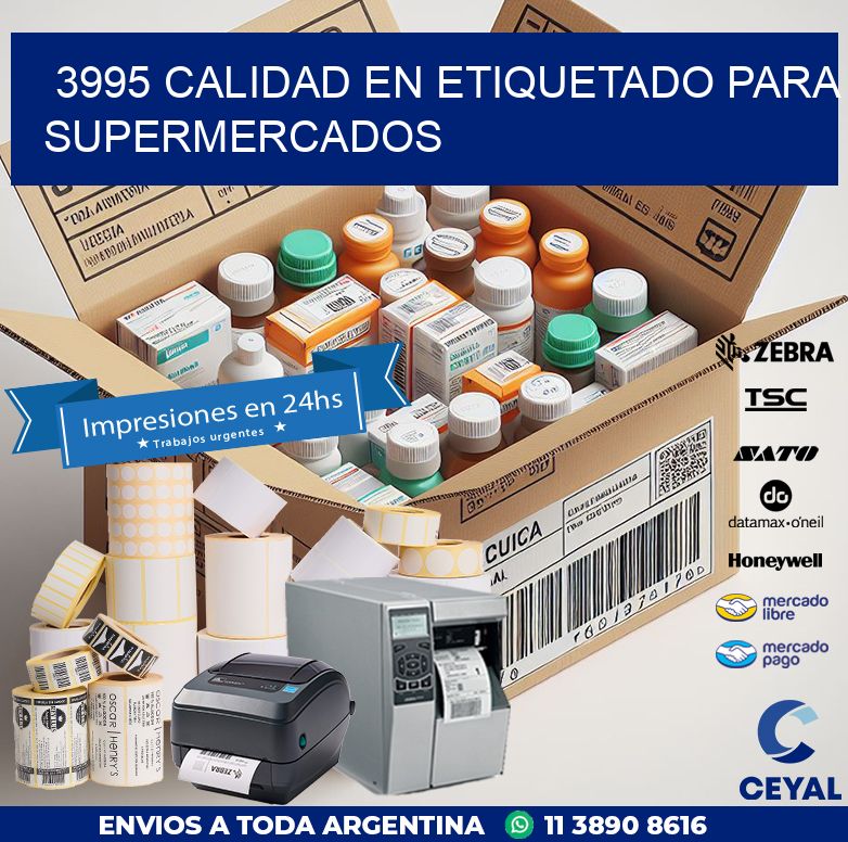 3995 CALIDAD EN ETIQUETADO PARA SUPERMERCADOS