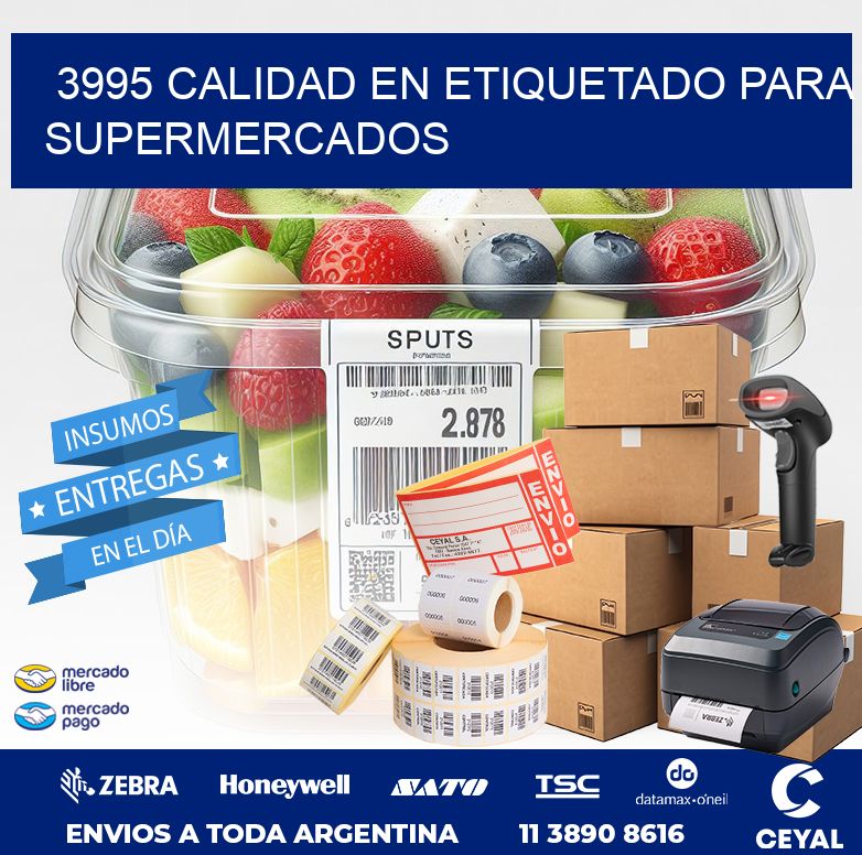 3995 CALIDAD EN ETIQUETADO PARA SUPERMERCADOS