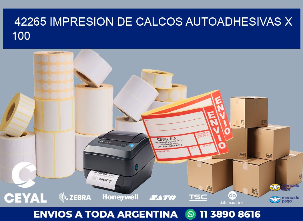 42265 IMPRESION DE CALCOS AUTOADHESIVAS X 100