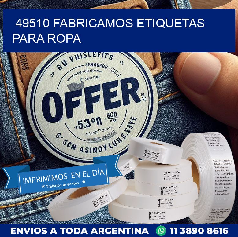 49510 FABRICAMOS ETIQUETAS PARA ROPA