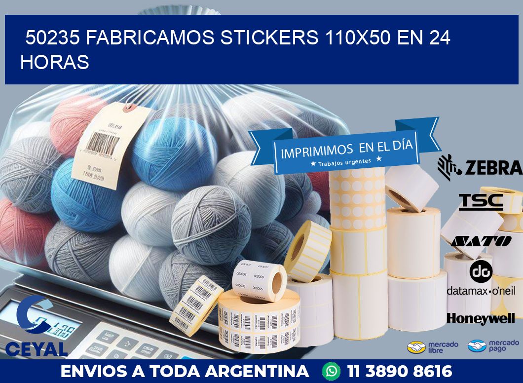 50235 FABRICAMOS STICKERS 110X50 EN 24 HORAS