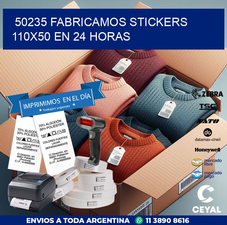 50235 FABRICAMOS STICKERS 110X50 EN 24 HORAS