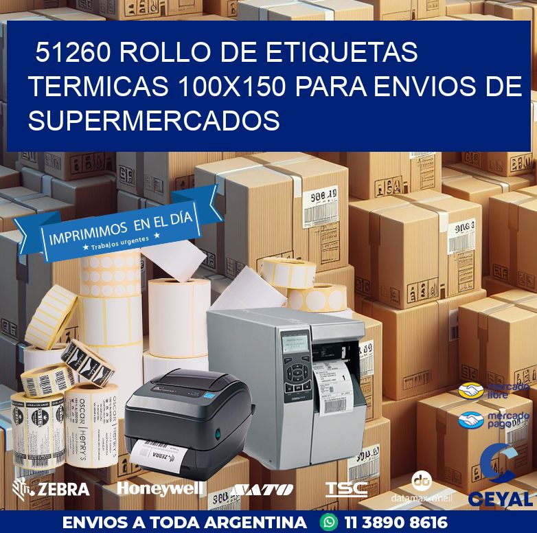 51260 ROLLO DE ETIQUETAS TERMICAS 100X150 PARA ENVIOS DE SUPERMERCADOS