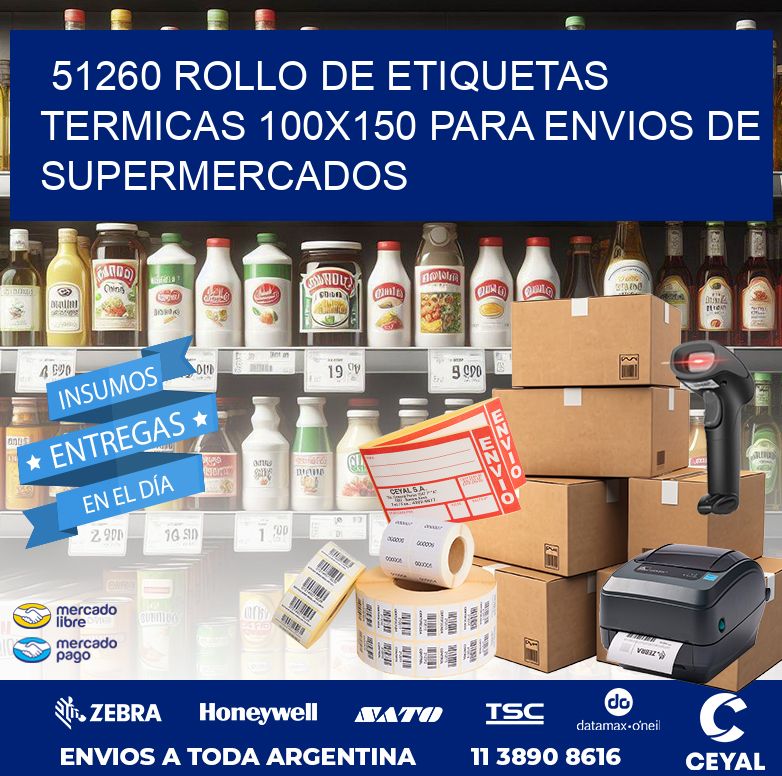 51260 ROLLO DE ETIQUETAS TERMICAS 100X150 PARA ENVIOS DE SUPERMERCADOS