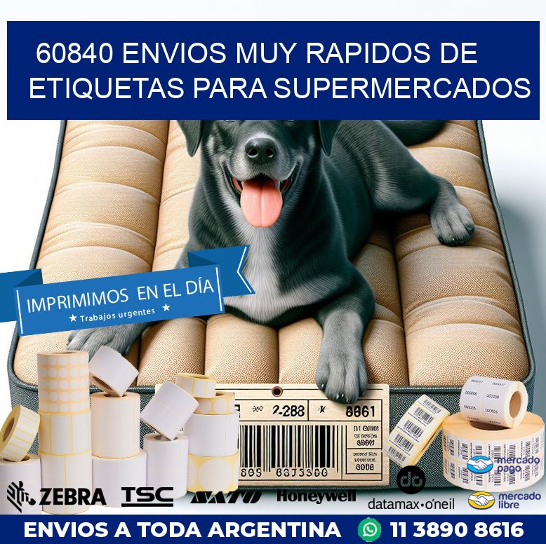 60840 ENVIOS MUY RAPIDOS DE ETIQUETAS PARA SUPERMERCADOS