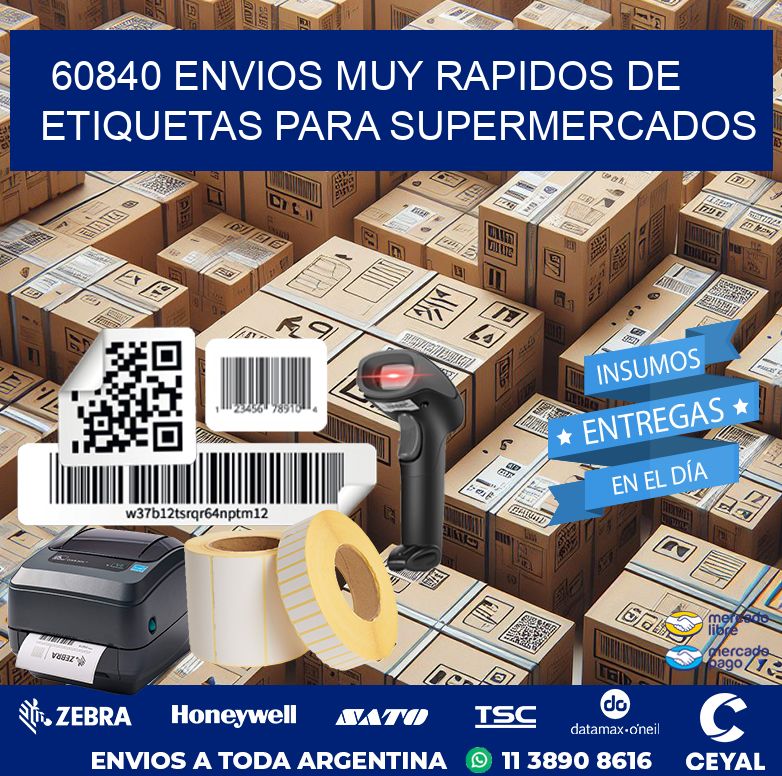 60840 ENVIOS MUY RAPIDOS DE ETIQUETAS PARA SUPERMERCADOS