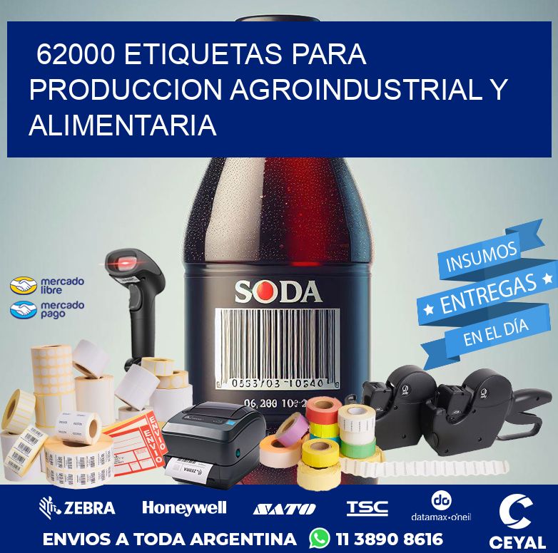 62000 ETIQUETAS PARA PRODUCCION AGROINDUSTRIAL Y ALIMENTARIA