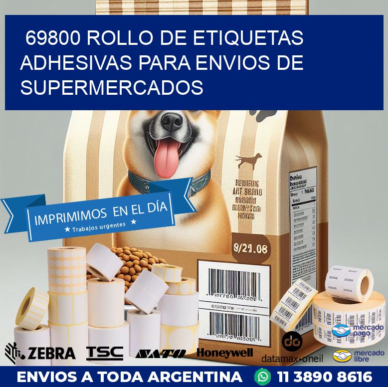 69800 ROLLO DE ETIQUETAS ADHESIVAS PARA ENVIOS DE SUPERMERCADOS