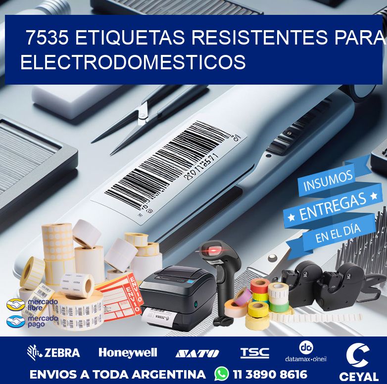 7535 ETIQUETAS RESISTENTES PARA ELECTRODOMESTICOS