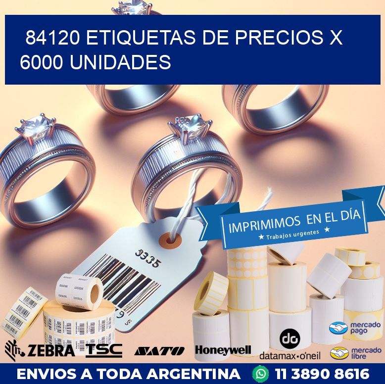 84120 ETIQUETAS DE PRECIOS X 6000 UNIDADES